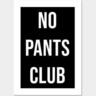 no pants club Posters and Art